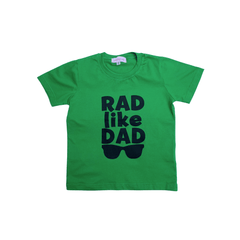 Rad Like Dad T-Shirt in Green - Indigo Kids